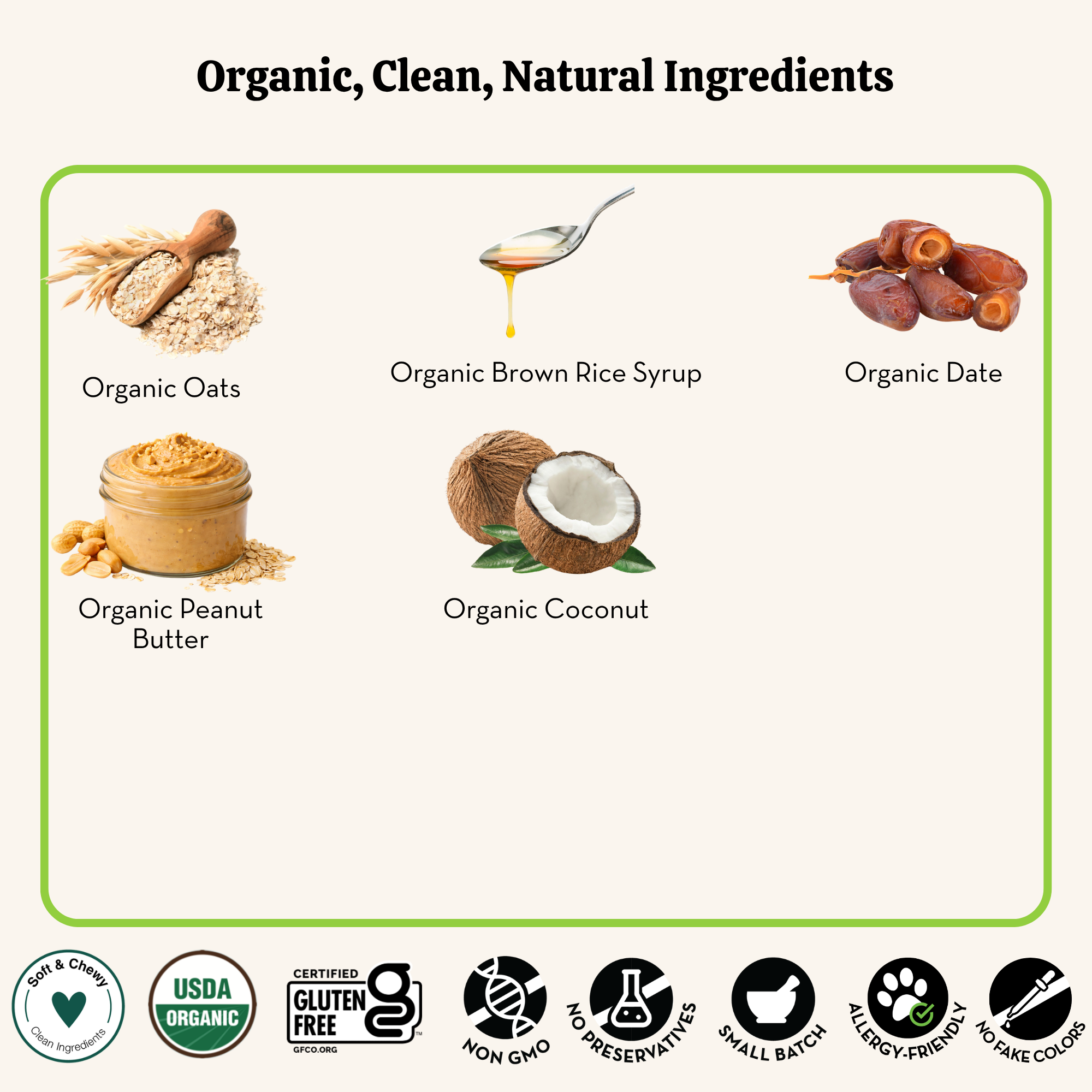 List of organic ingredients including oats, brown rice syrup, dates, peanut butter, and coconut on a white background.